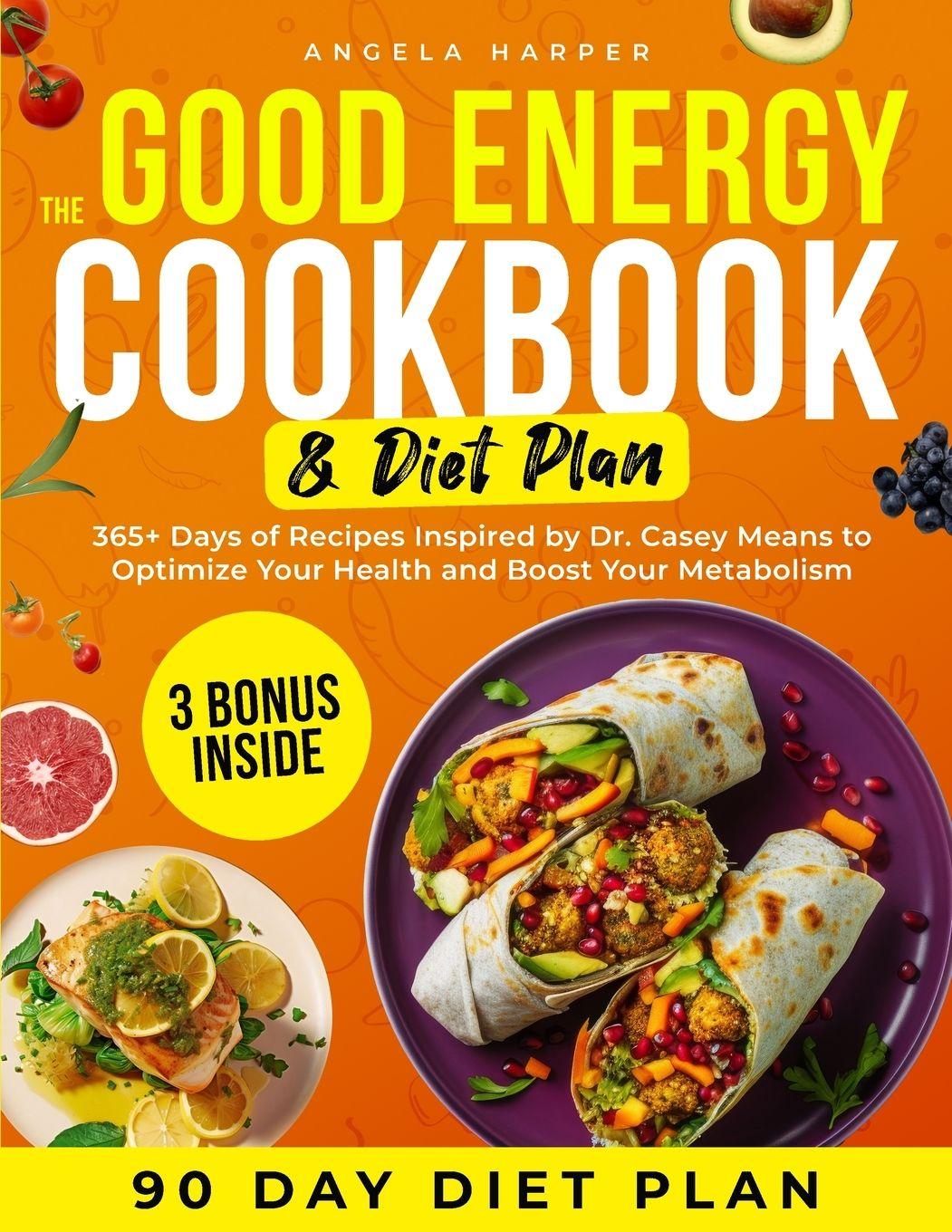 Vorderes Coverbild The Good Energy Cookbook & Diet Plan
