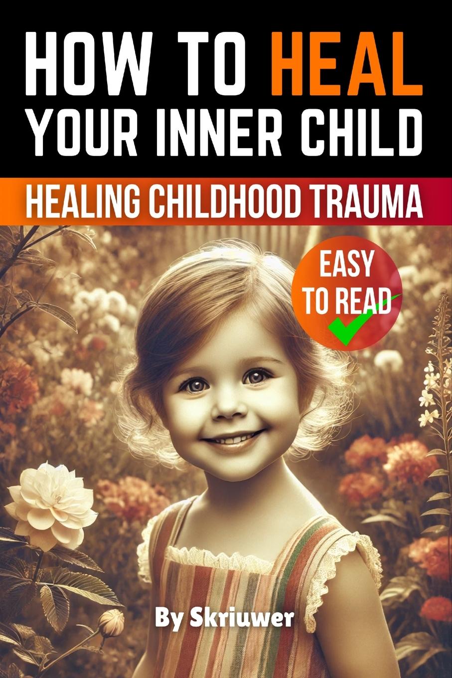 Vorderes Coverbild How to Heal Your Inner Child