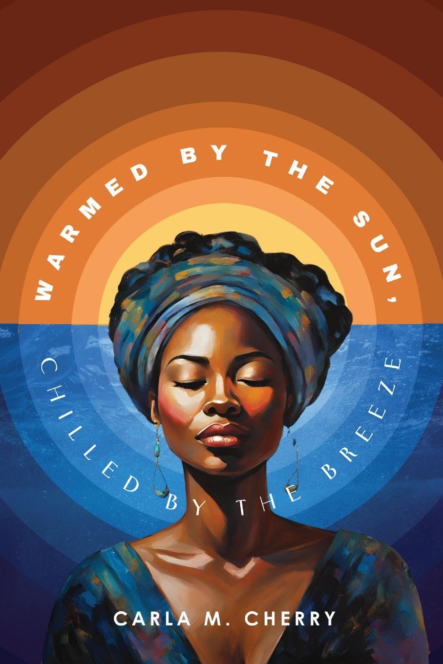 Vorderes Coverbild Warmed By The Sun, Chilled By The Breeze