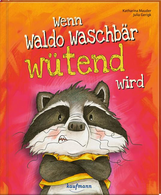Vorderes Coverbild Wenn Waldo Waschbär wütend wird