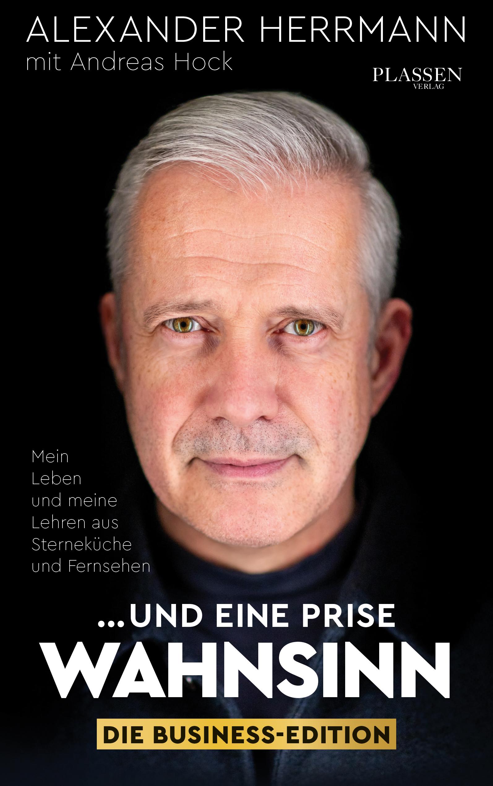 Vorderes Coverbild ... und eine Prise Wahnsinn - Die Business-Edition