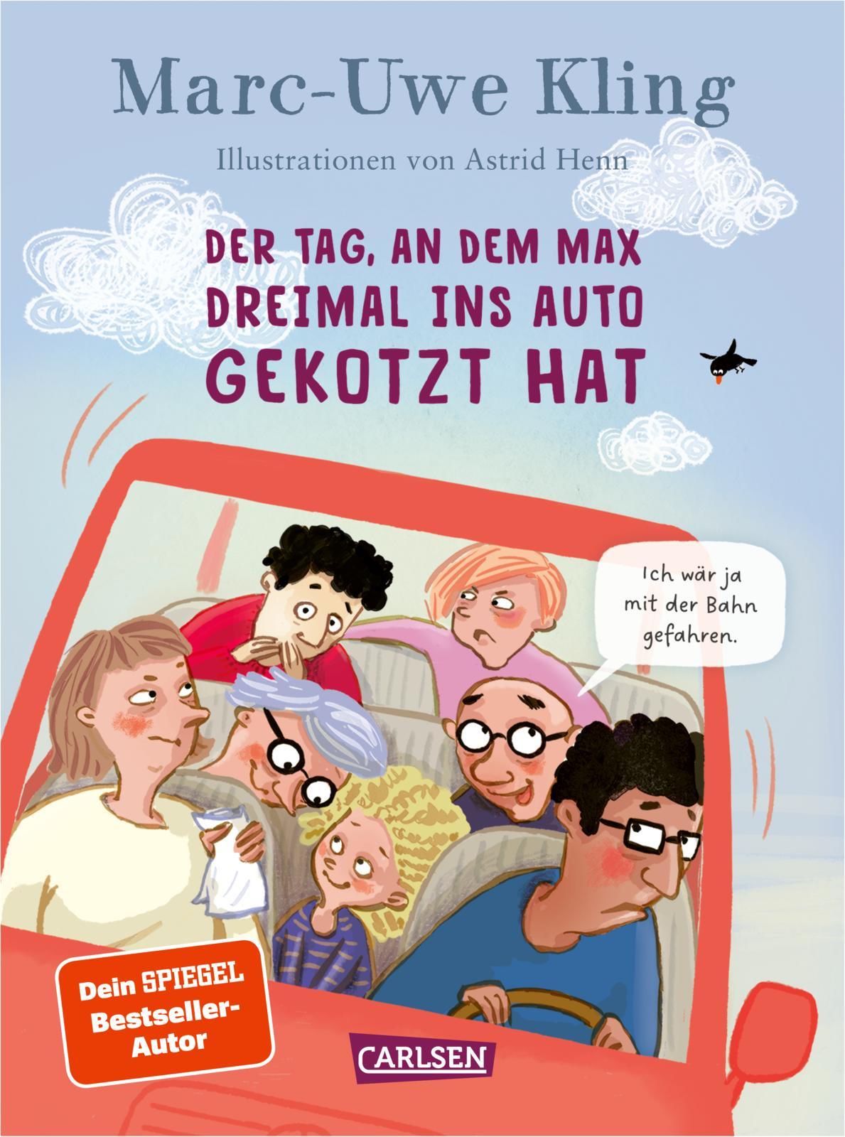 Vorderes Coverbild Der Tag, an dem Max dreimal ins Auto gekotzt hat