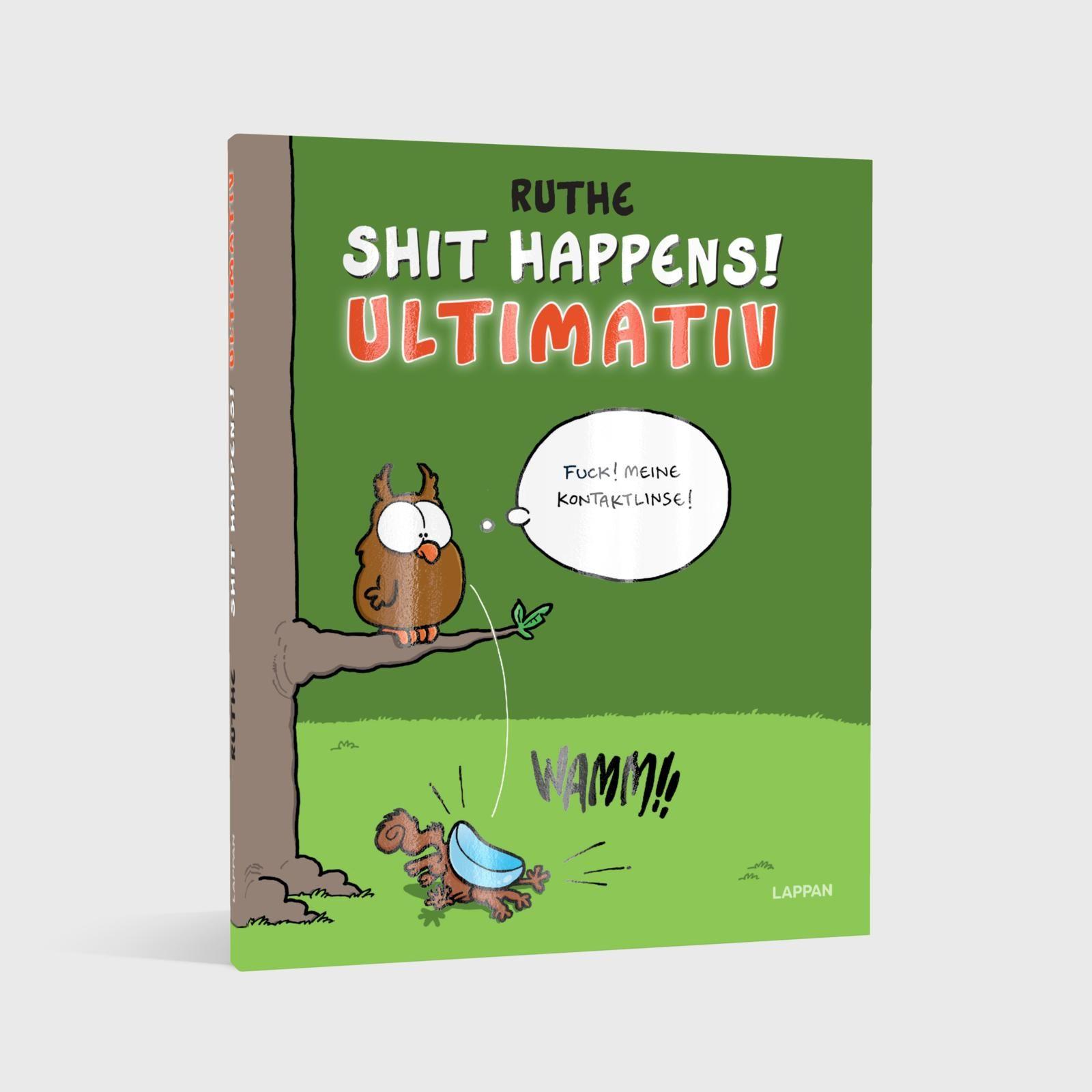 Beispielinhalt (Bild) Shit happens! Ultimativ