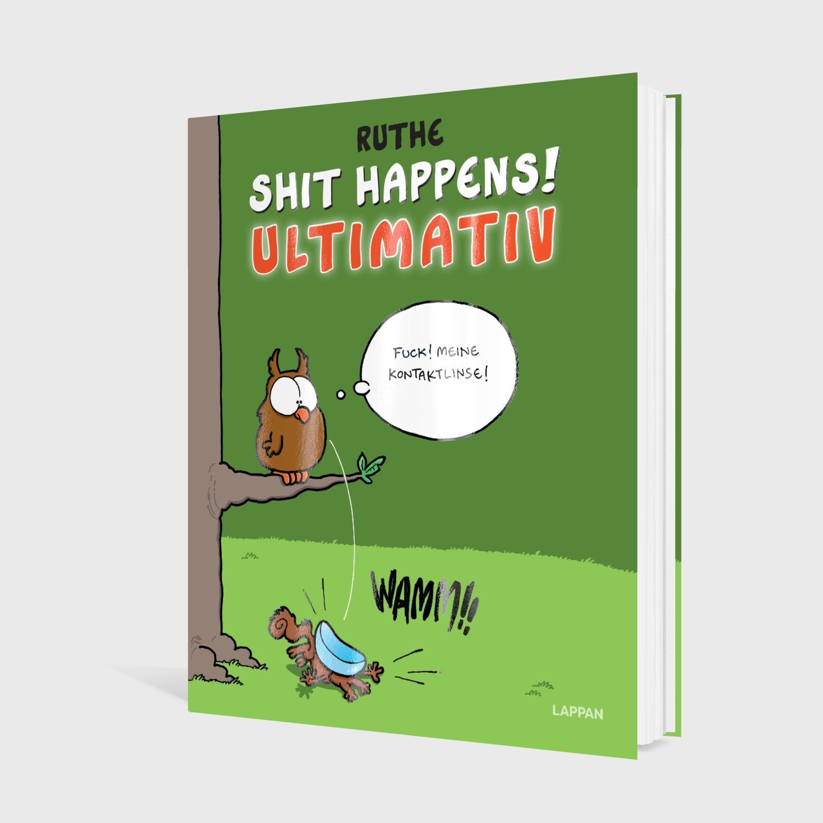 Beispielinhalt (Bild) Shit happens! Ultimativ