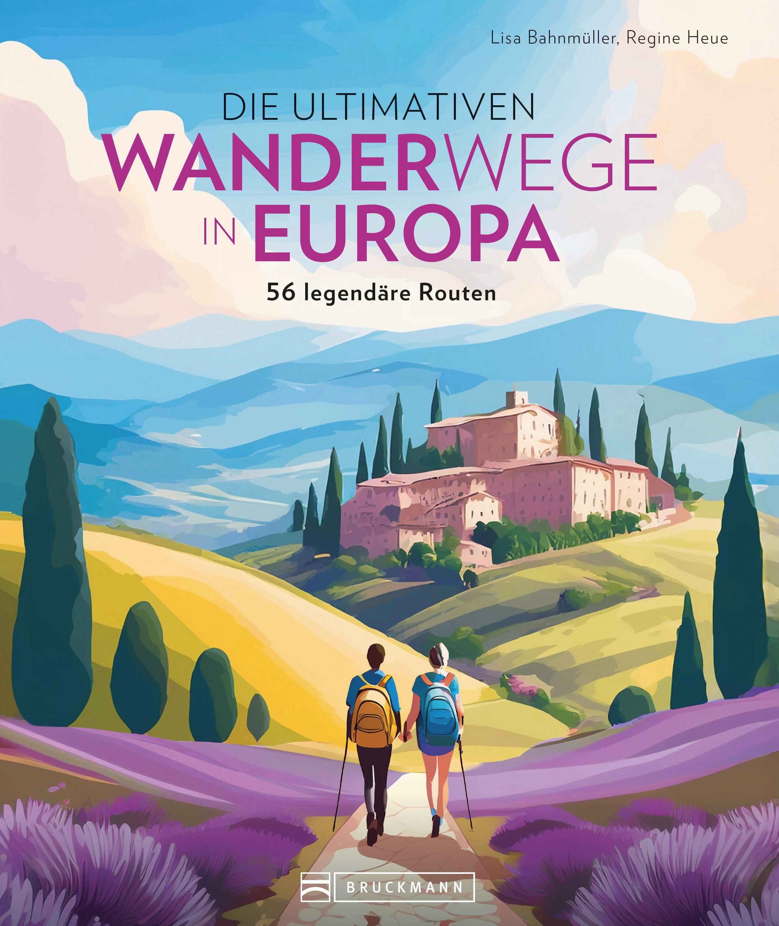 Vorderes Coverbild Die ultimativen Wanderwege in Europa