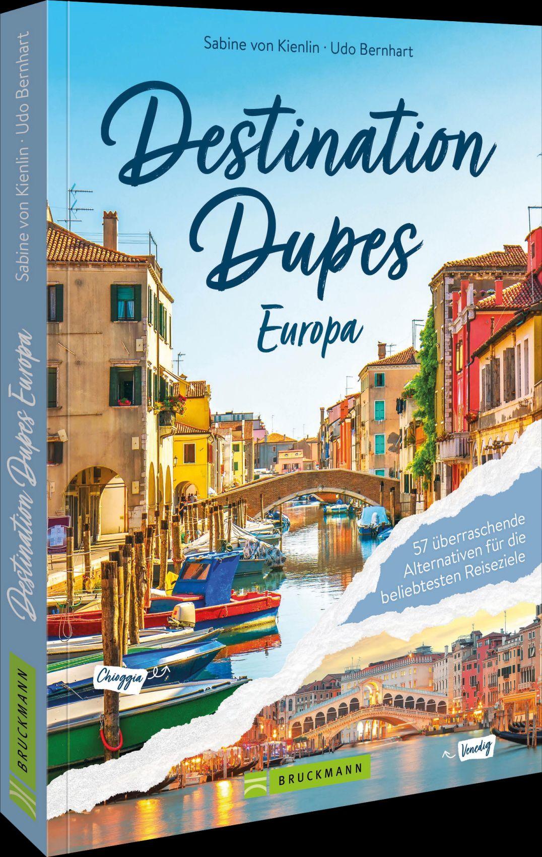 Vorderes Coverbild Destination Dupes - Europa neu entdecken