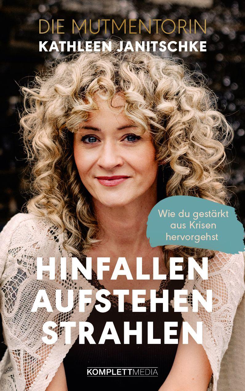 Vorderes Coverbild Hinfallen. Aufstehen. Strahlen.