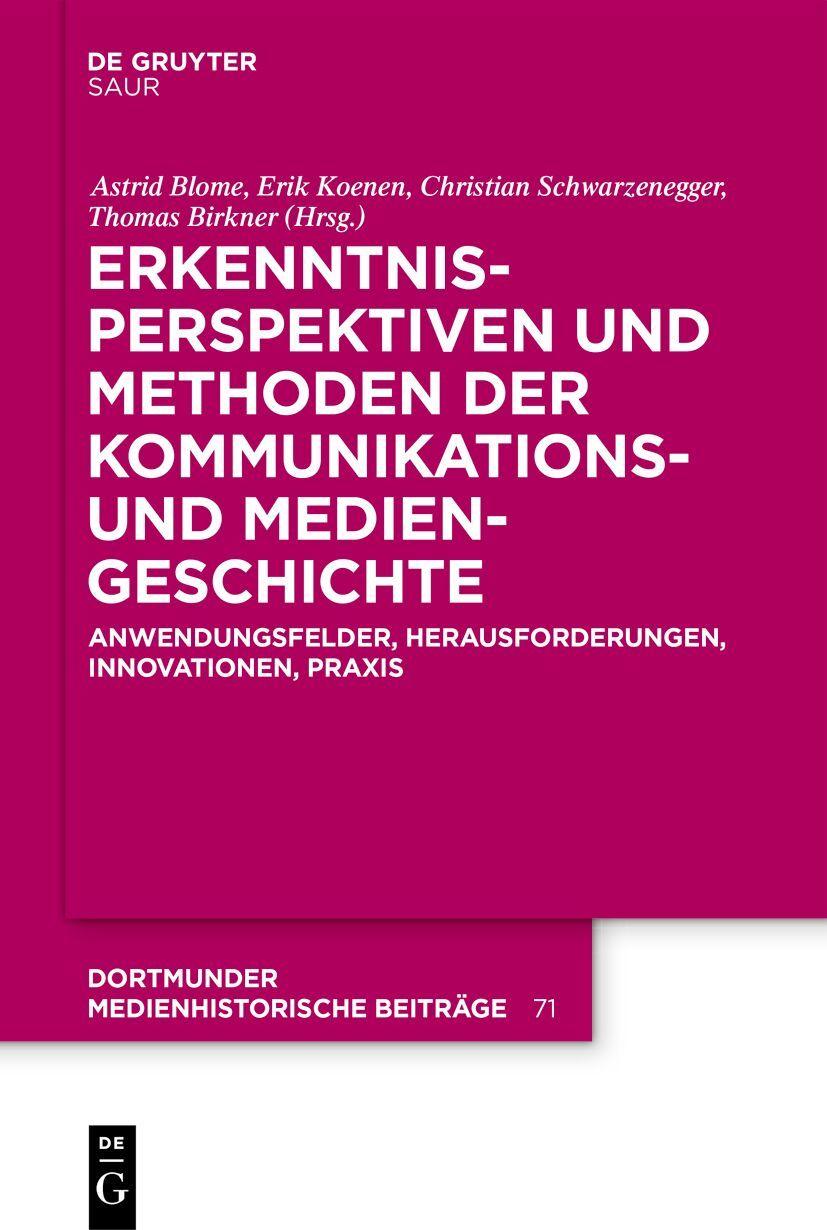 Vorderes Coverbild Erkenntnisperspektiven und Methoden der Kommunikations- und Mediengeschichte