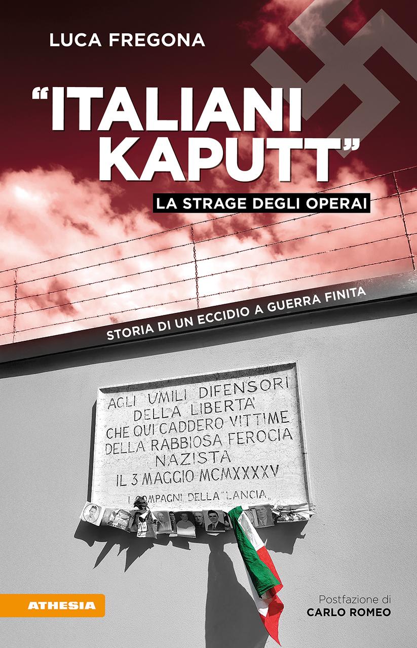 Vorderes Coverbild 'Italiani kaputt'. La strage degli operai. Storia di un eccidio a guerra finita