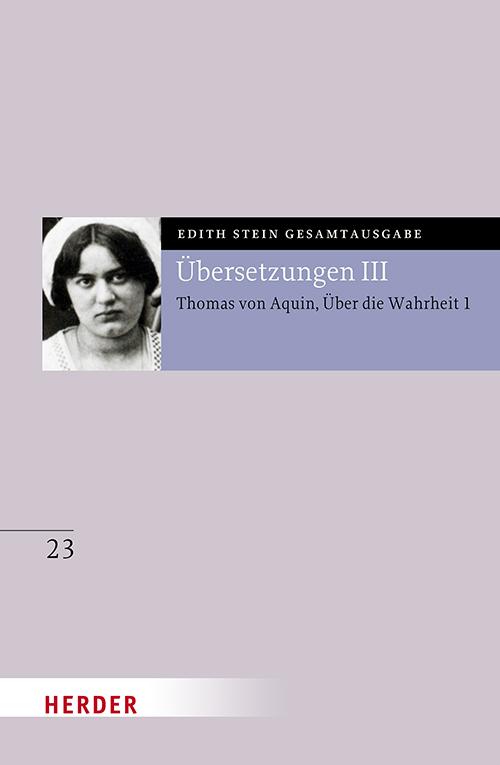 Vorderes Coverbild Übersetzung: Des Hl. Thomas von Aquino Untersuchungen über die Wahrheit - Quaestiones disputatae de veritate 1