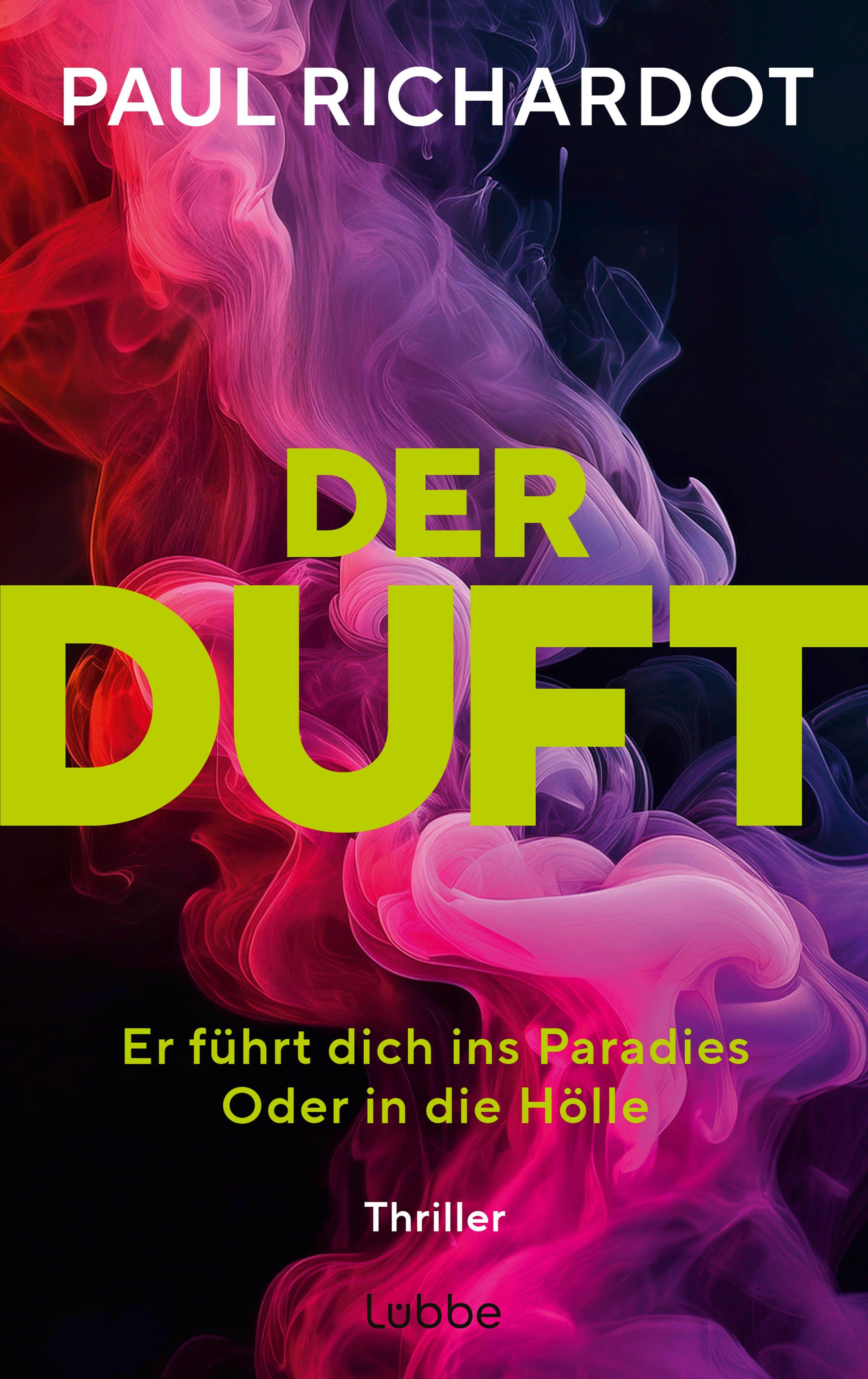 Vorderes Coverbild Der Duft. Er führt dich ins Paradies. Oder in die Hölle