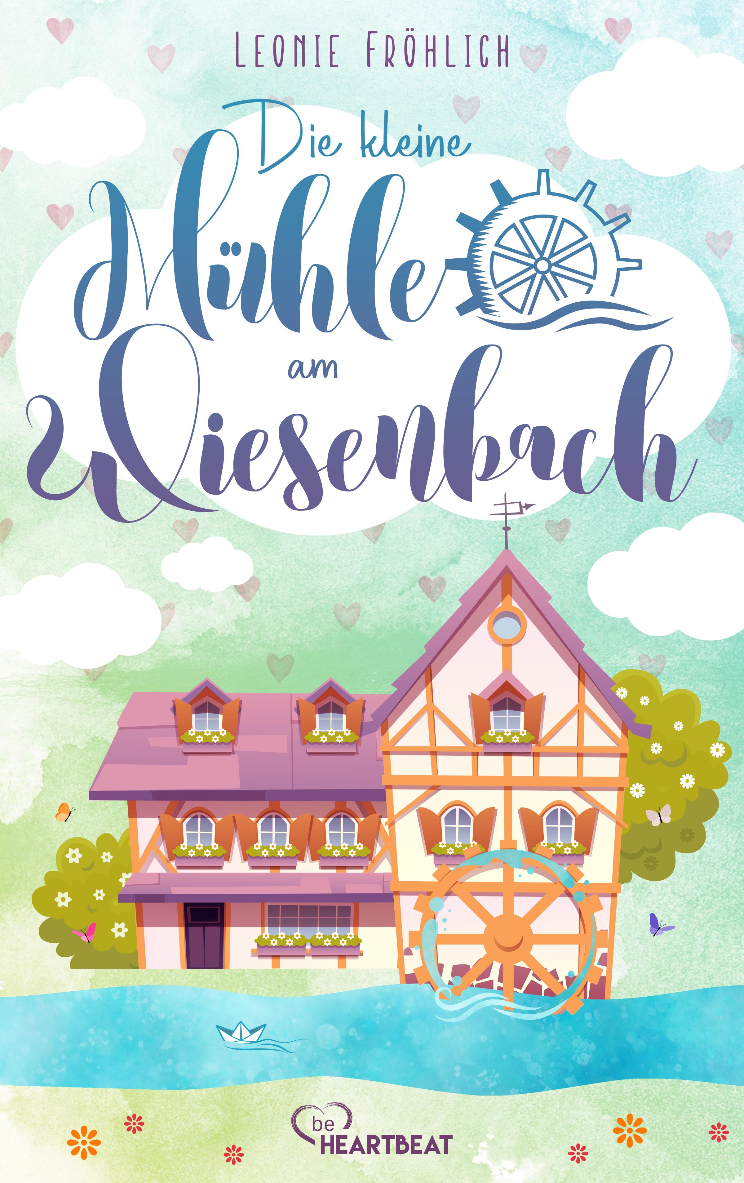Vorderes Coverbild Die kleine Mühle am Wiesenbach