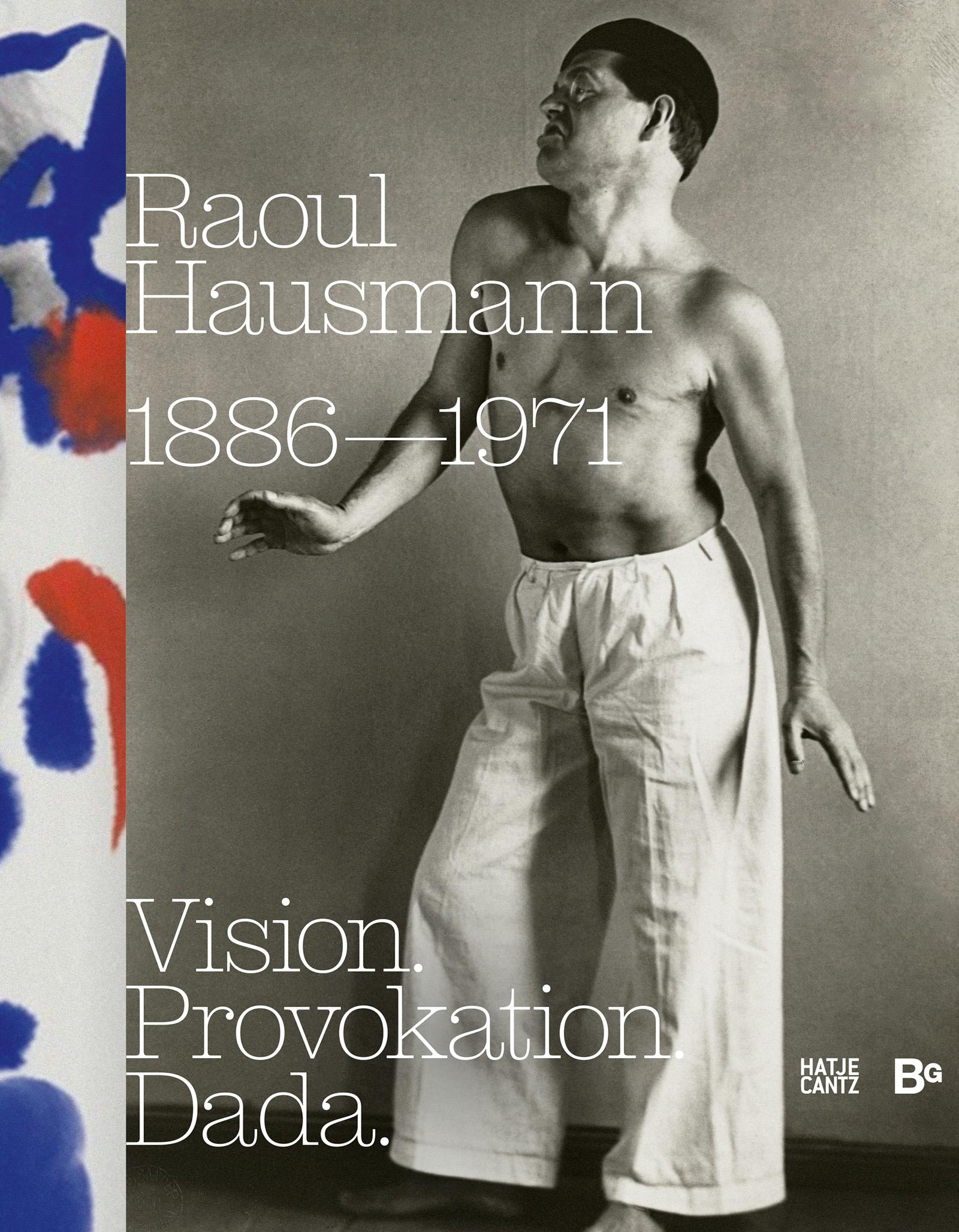 Vorderes Coverbild Raoul Hausmann (1886-1971). Vision. Provokation. Dada.