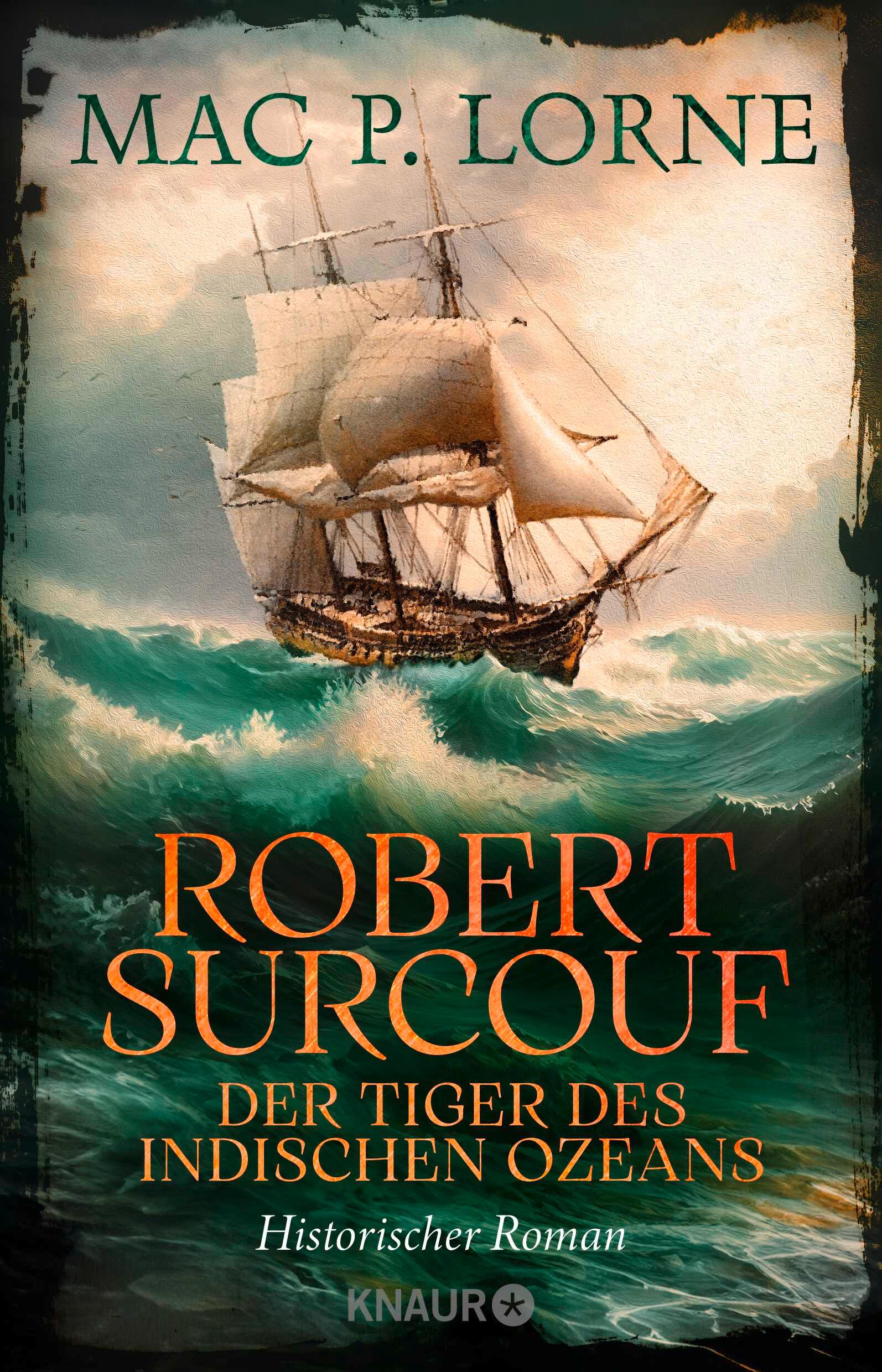 Vorderes Coverbild Robert Surcouf. Der Tiger des Indischen Ozeans