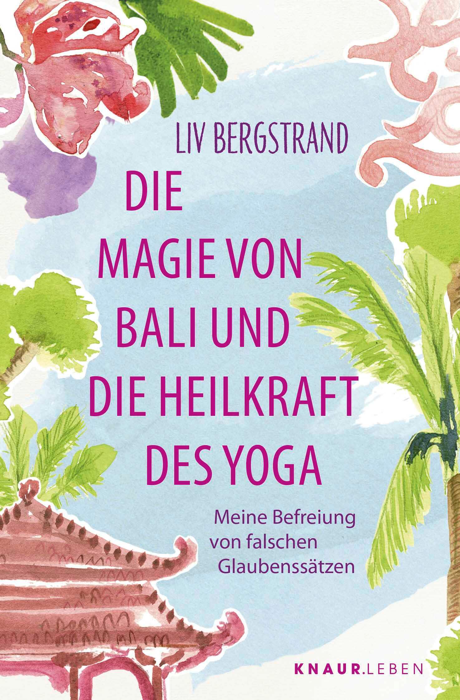 Vorderes Coverbild Die Magie von Bali und die Heilkraft des Yoga
