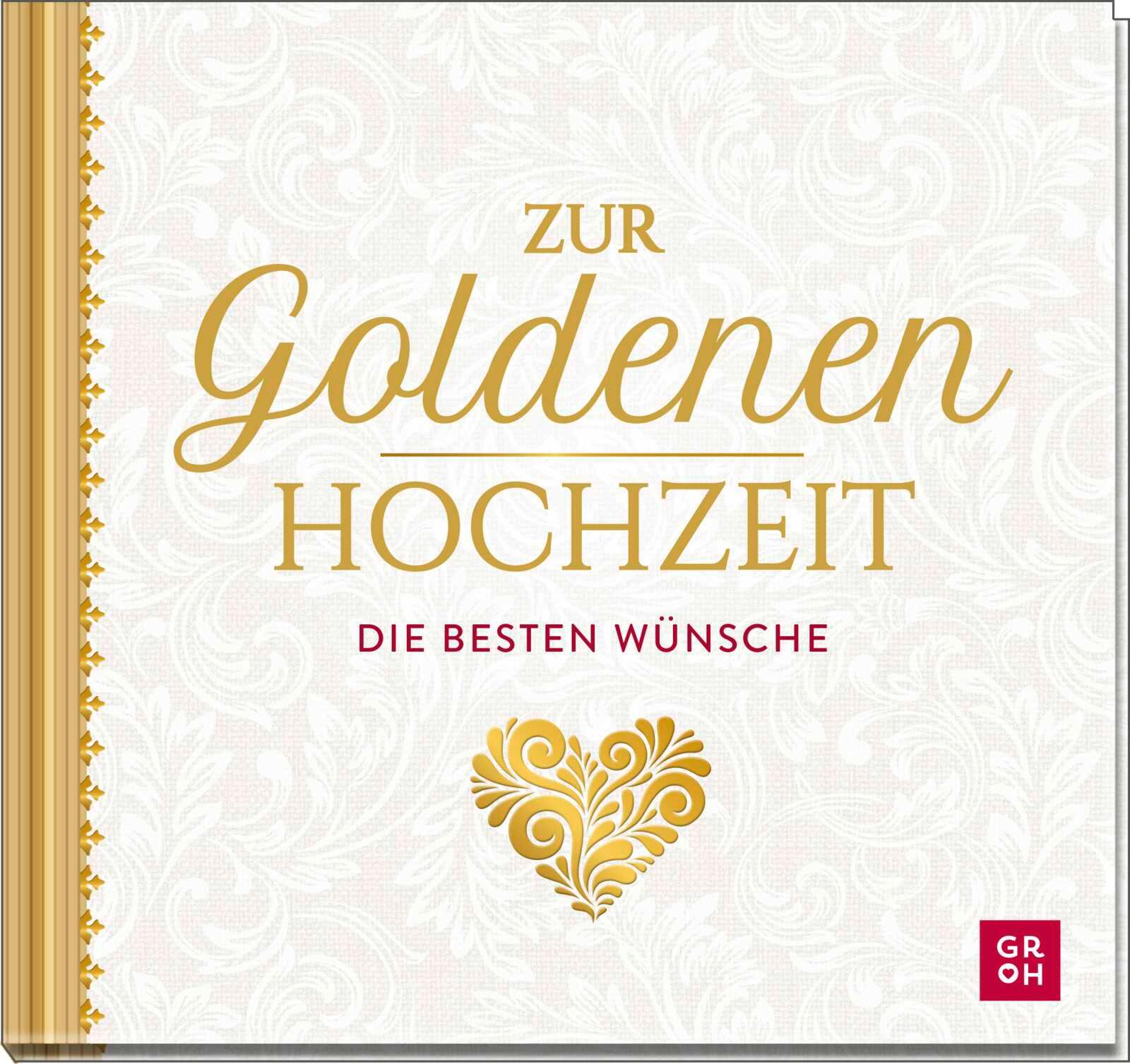 Vorderes Coverbild Zur Goldenen Hochzeit die besten Wünsche