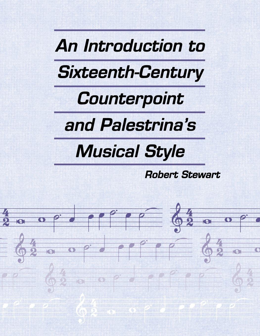 Vorderes Coverbild Introduction to Sixteenth Century Counterpoint and Palestrina's Musical Style