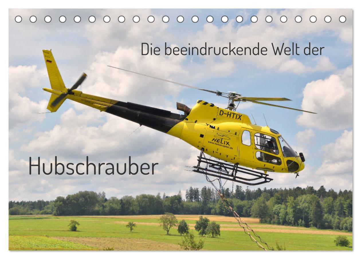 Vorderes Coverbild Die beeindruckende Welt der Hubschrauber (Tischkalender 2026 DIN A5 quer), CALVENDO Monatskalender