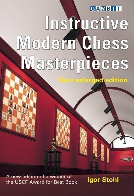 Vorderes Coverbild Instructive Modern Chess Masterpieces