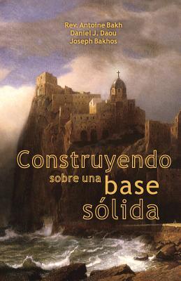Vorderes Coverbild Construyendo Sobre Una Base Solida
