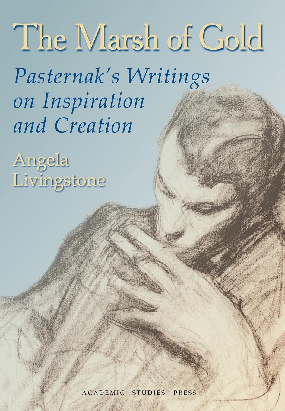 Vorderes Coverbild The Marsh of Gold. Pasternak's Writings on Inspiration and Creation