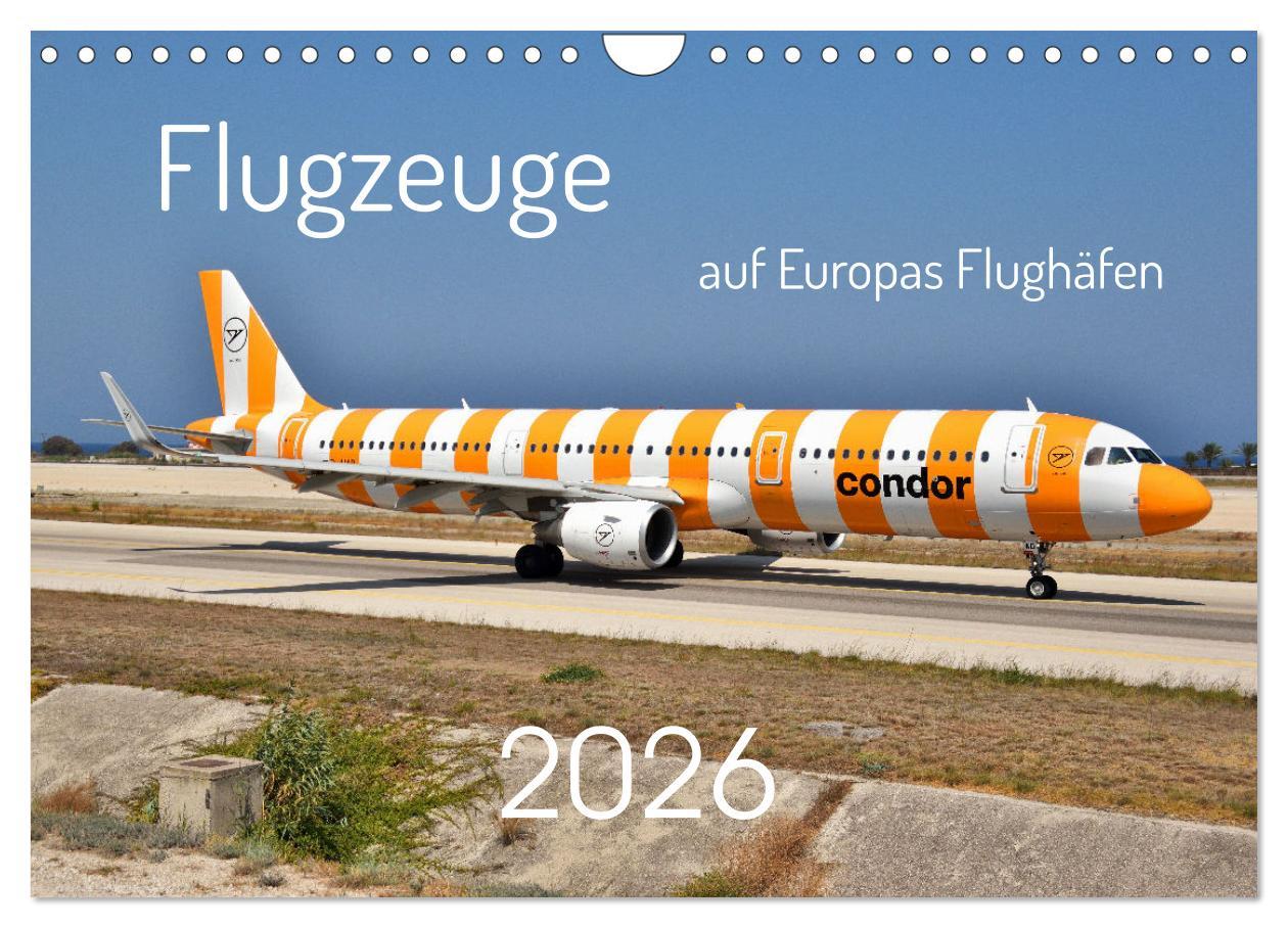 Vorderes Coverbild Flugzeuge auf Europas Flughäfen (Wandkalender 2026 DIN A4 quer), CALVENDO Monatskalender