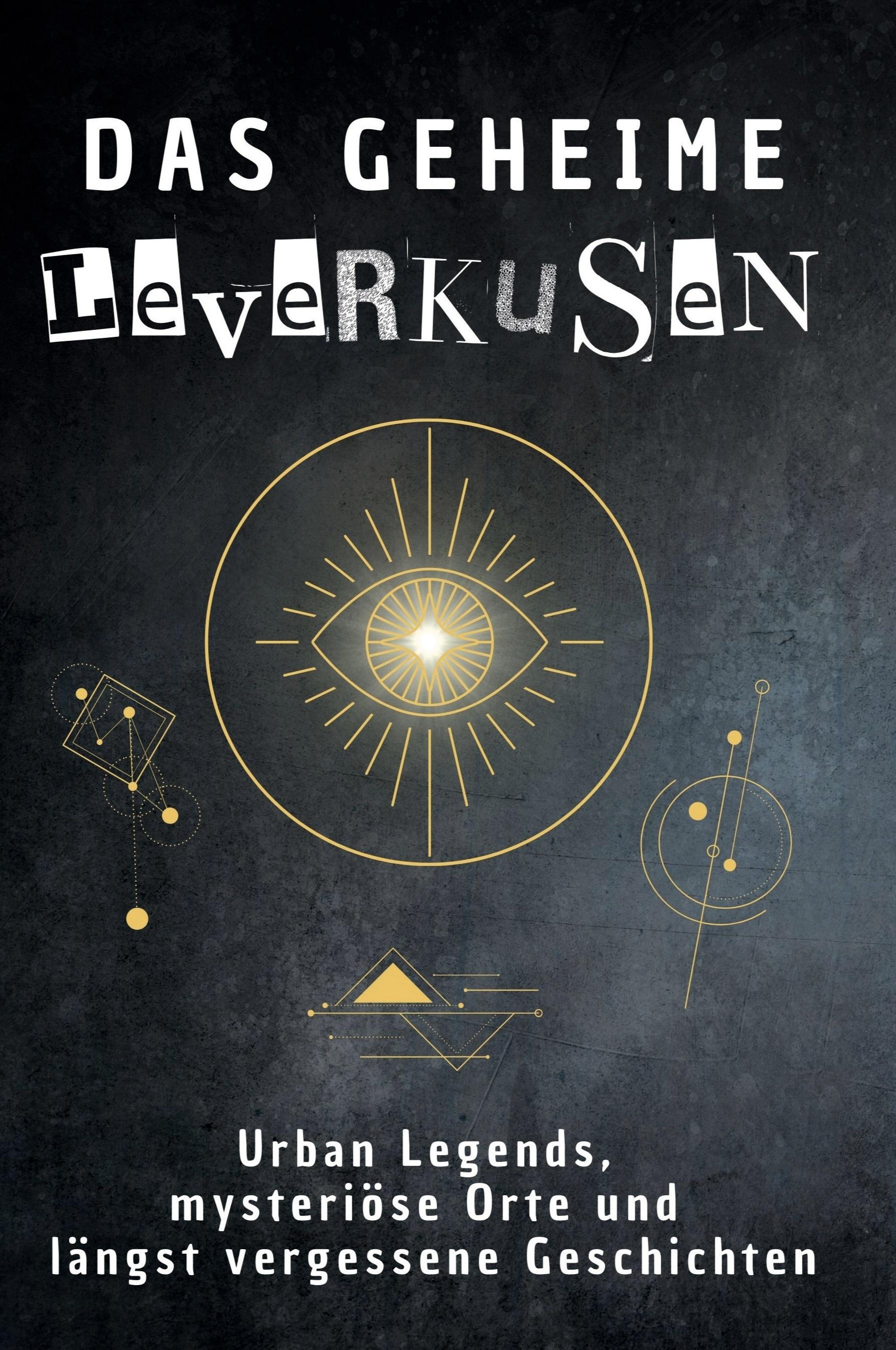 Vorderes Coverbild Das geheime Leverkusen