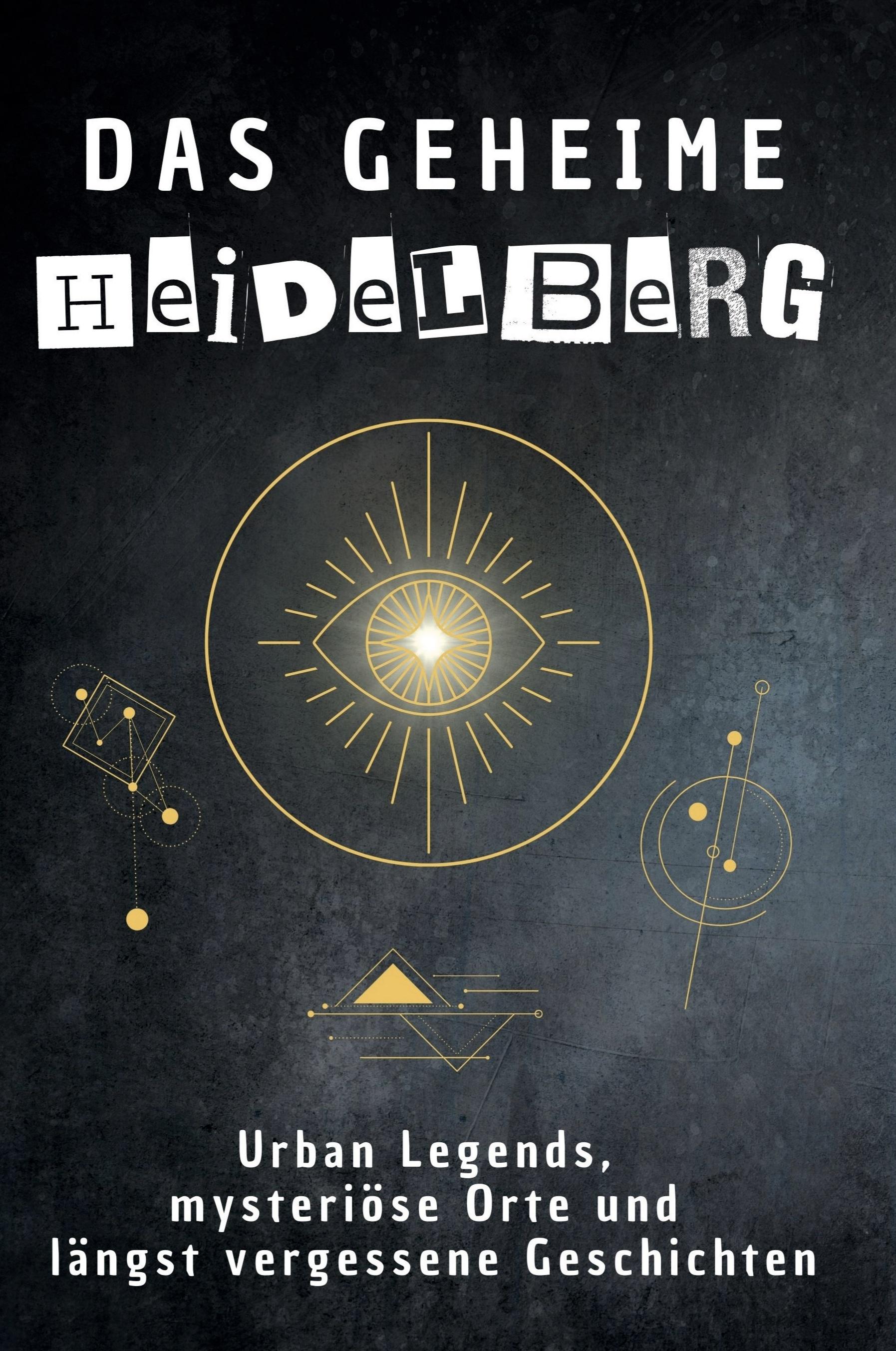 Vorderes Coverbild Das geheime Heidelberg