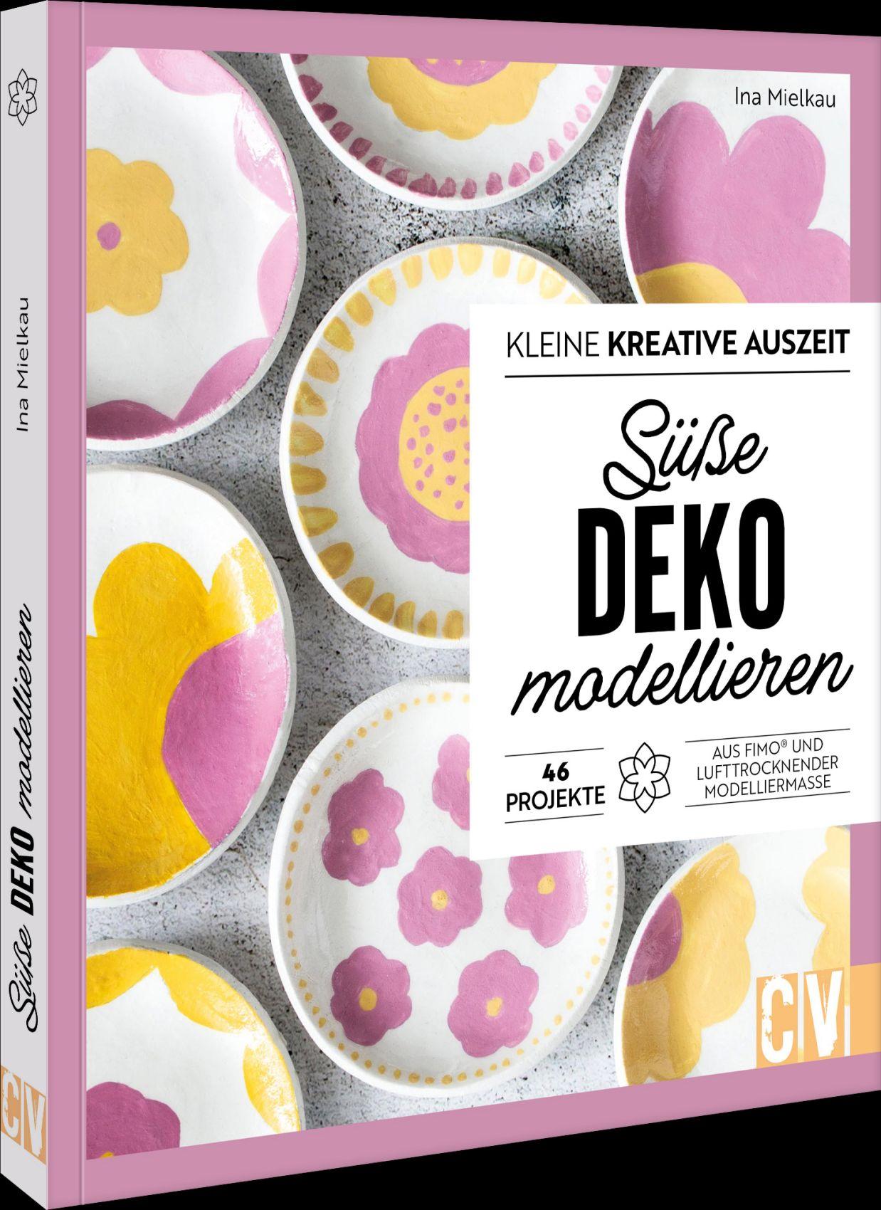 Vorderes Coverbild Kleine kreative Auszeit: süße Deko modellieren