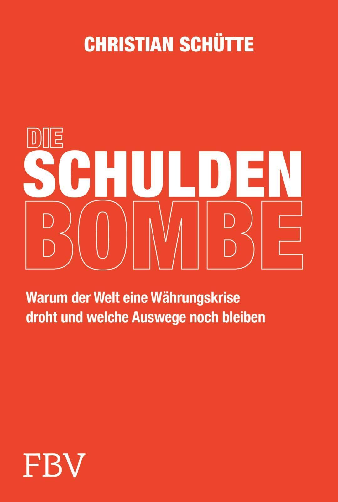Vorderes Coverbild Die Schuldenbombe