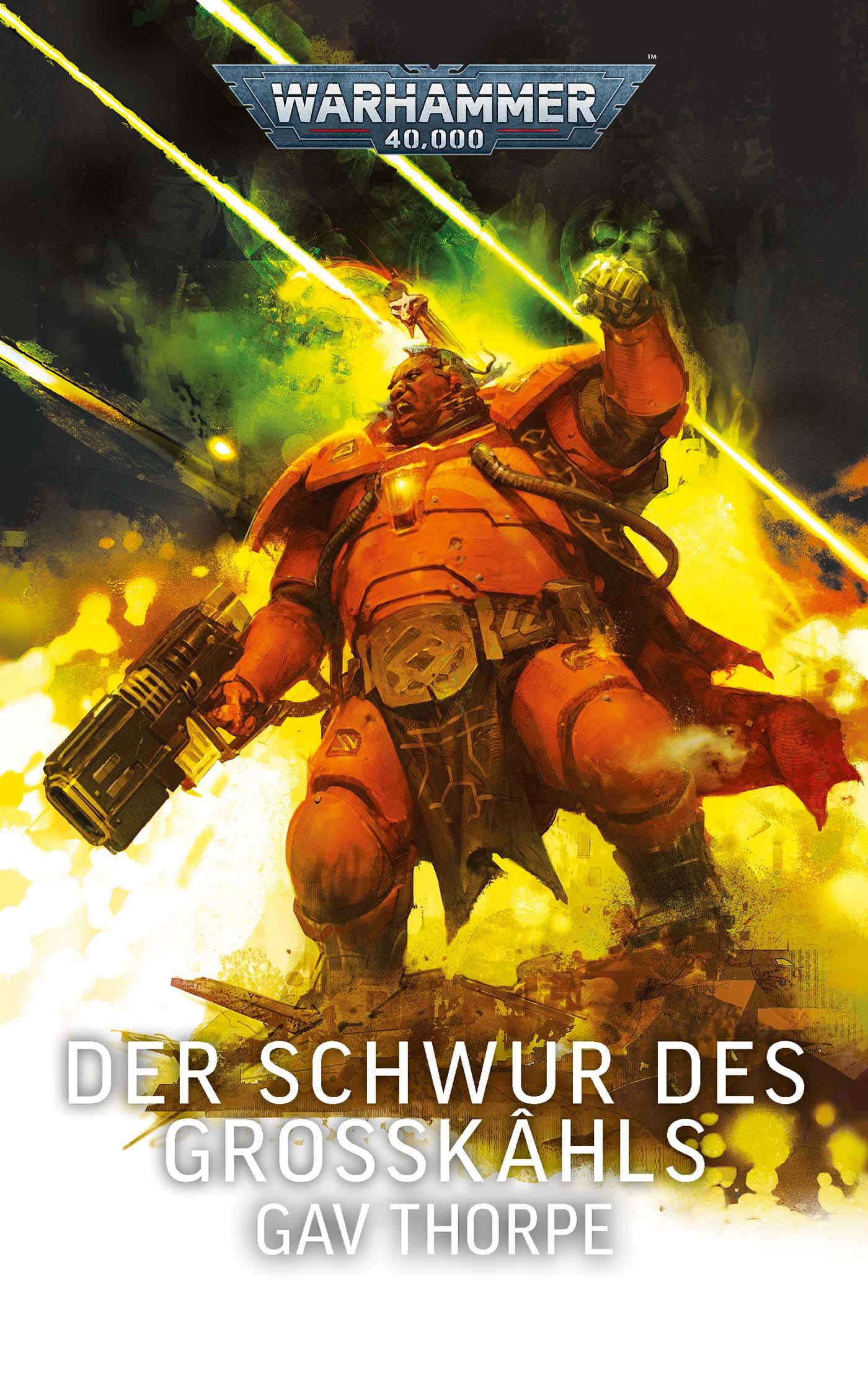Vorderes Coverbild Warhammer 40.000 - Der Schwur des Großkâhls