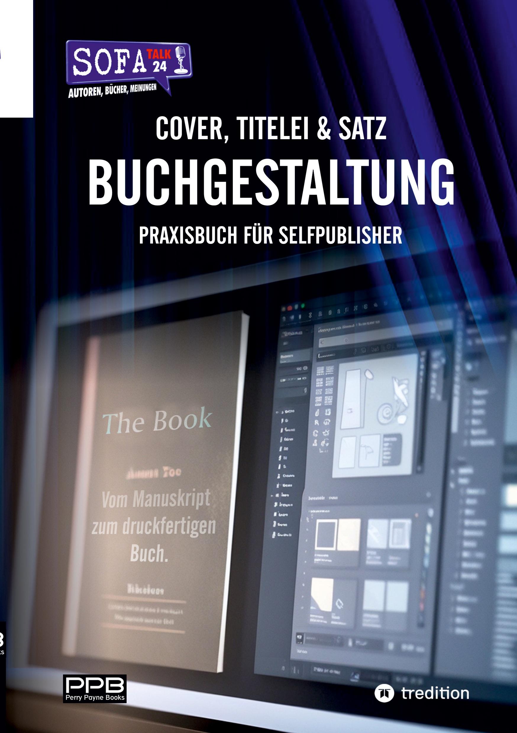 Vorderes Coverbild Buchgestaltung - Cover, Titelei und Satz / Vom Manuskript bis zum fertigen Buch