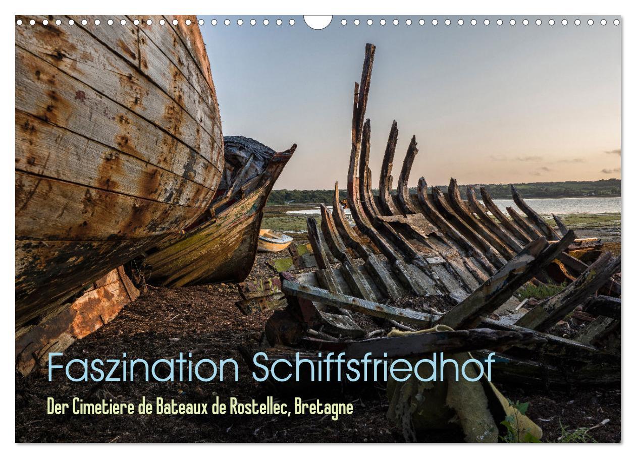 Vorderes Coverbild Faszination Schiffsfriedhof (Wandkalender 2026 DIN A3 quer), CALVENDO Monatskalender