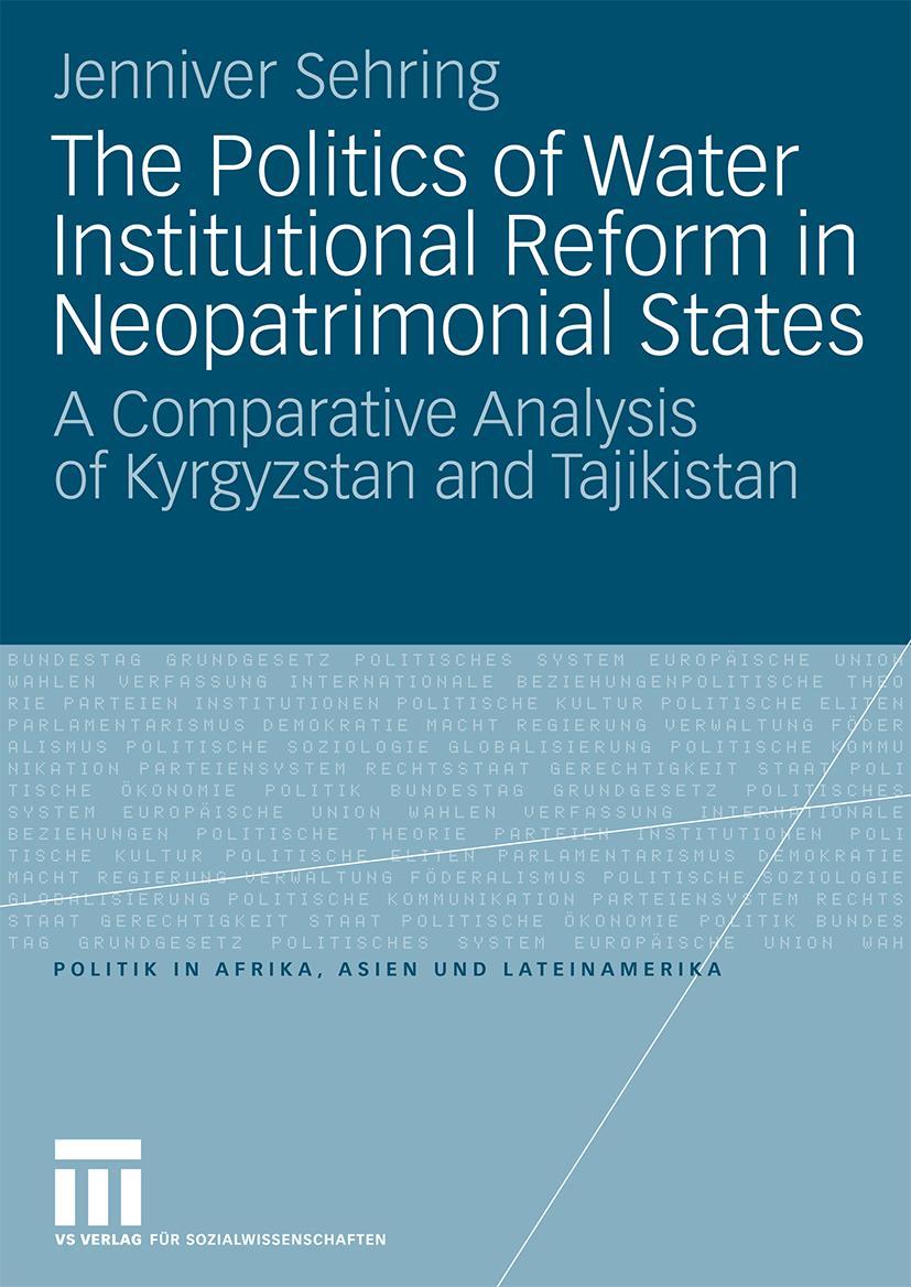 Vorderes Coverbild The Politics of Water Institutional Reform in Neo-Patrimonial States