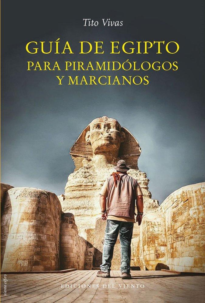 Vorderes Coverbild Guía de Egipto para piramidólogos y marcianos
