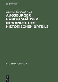 Vorderes Coverbild Augsburger Handelshäuser im Wandel des historischen Urteils