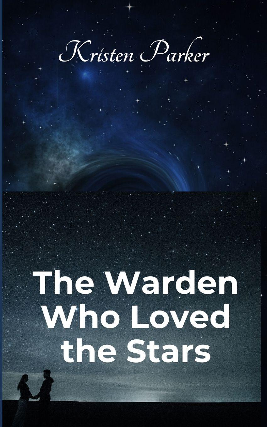 Vorderes Coverbild The Warden Who Loved the Stars