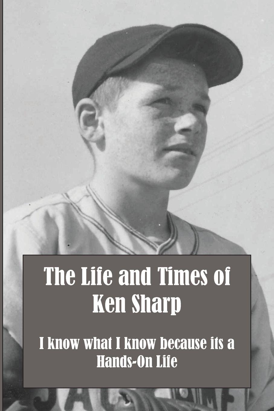 Vorderes Coverbild The Life and Times of Ken Sharp