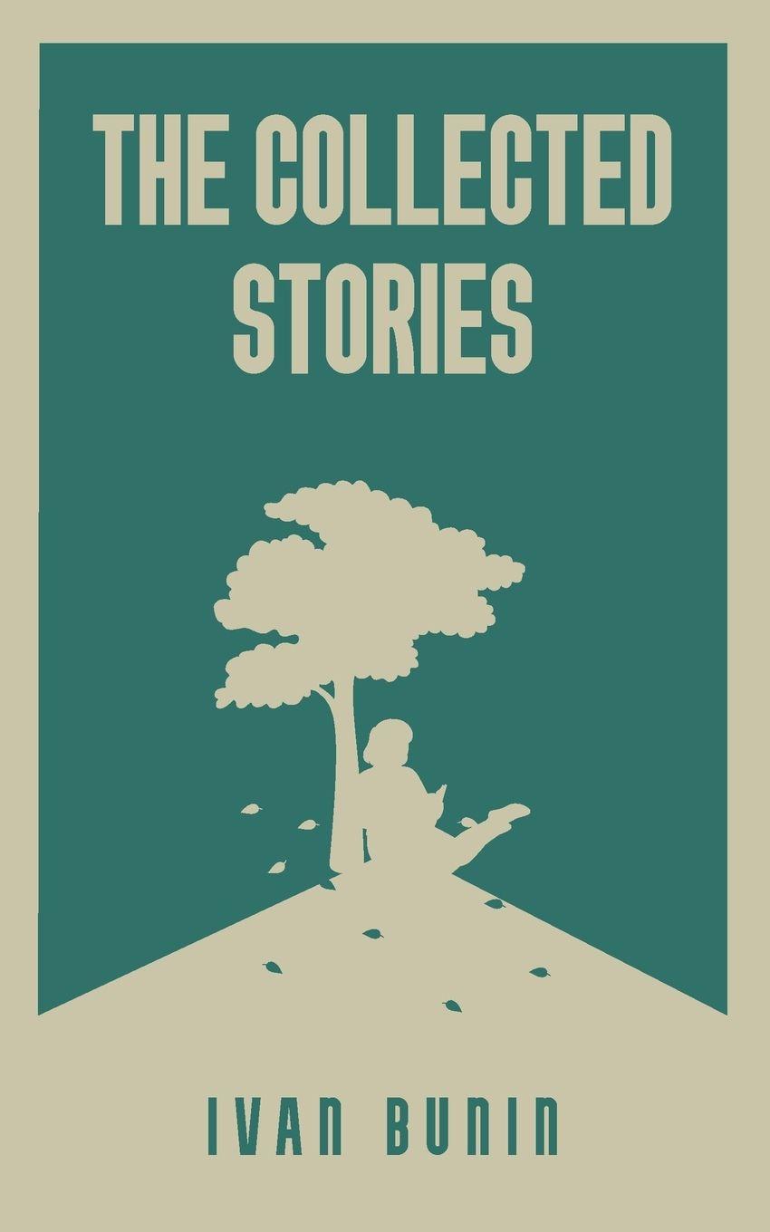 Vorderes Coverbild The Collected Stories of Ivan Bunin