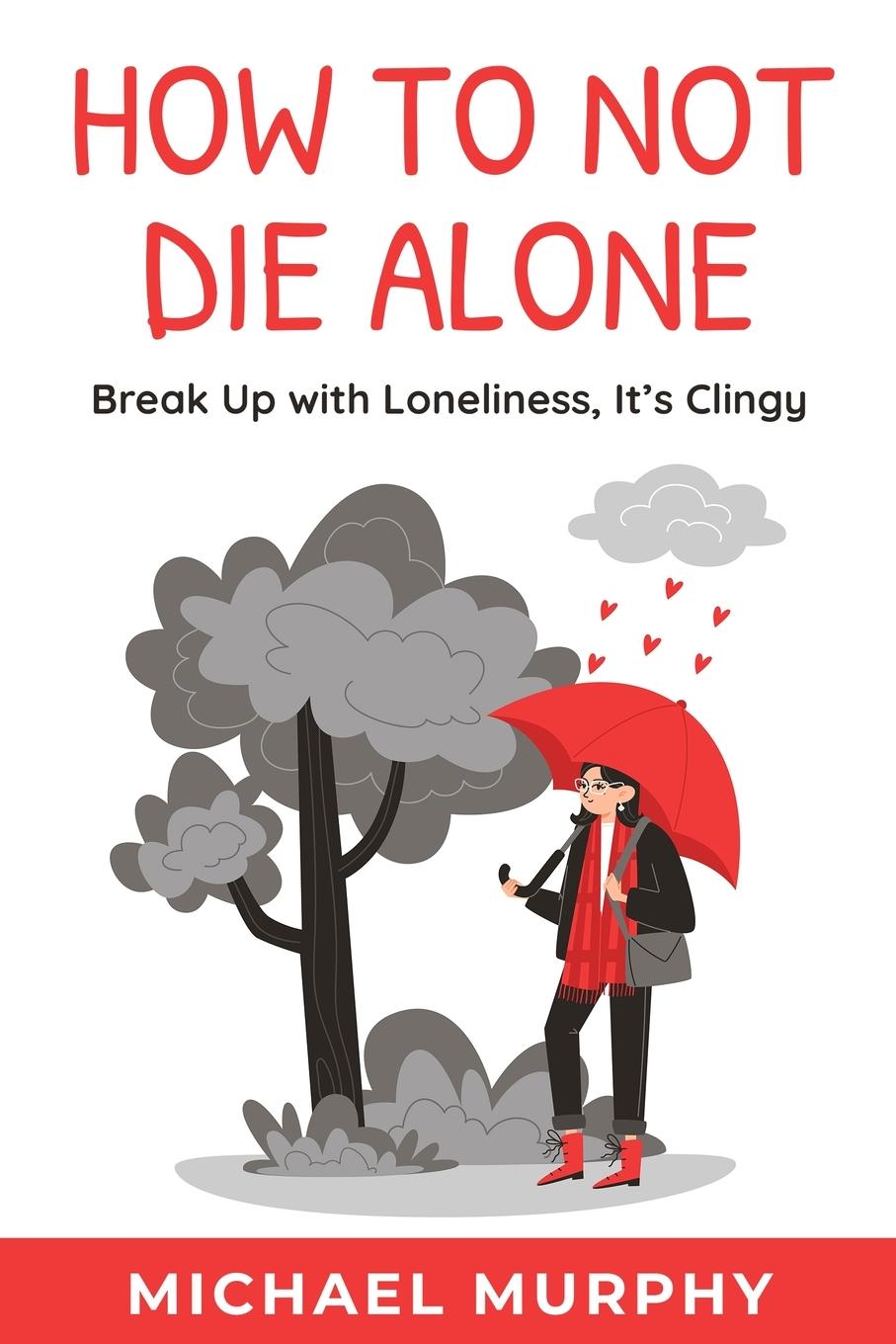 Vorderes Coverbild How to Not Die Alone