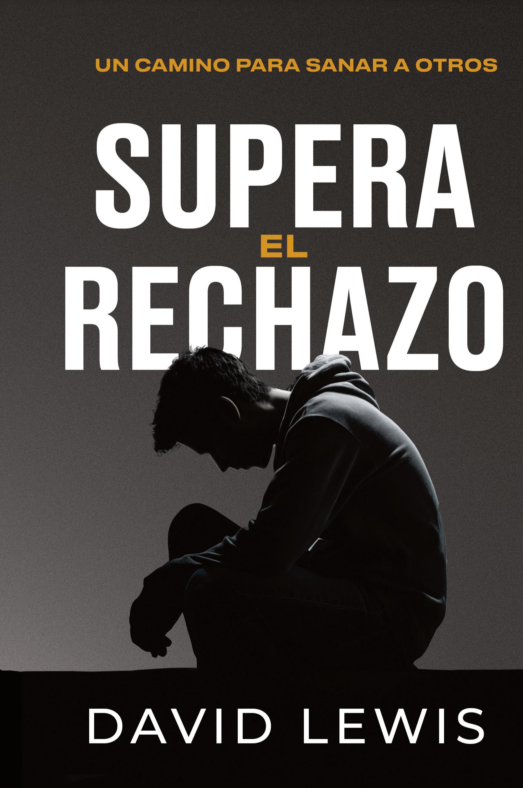 Vorderes Coverbild Supera el rechazo