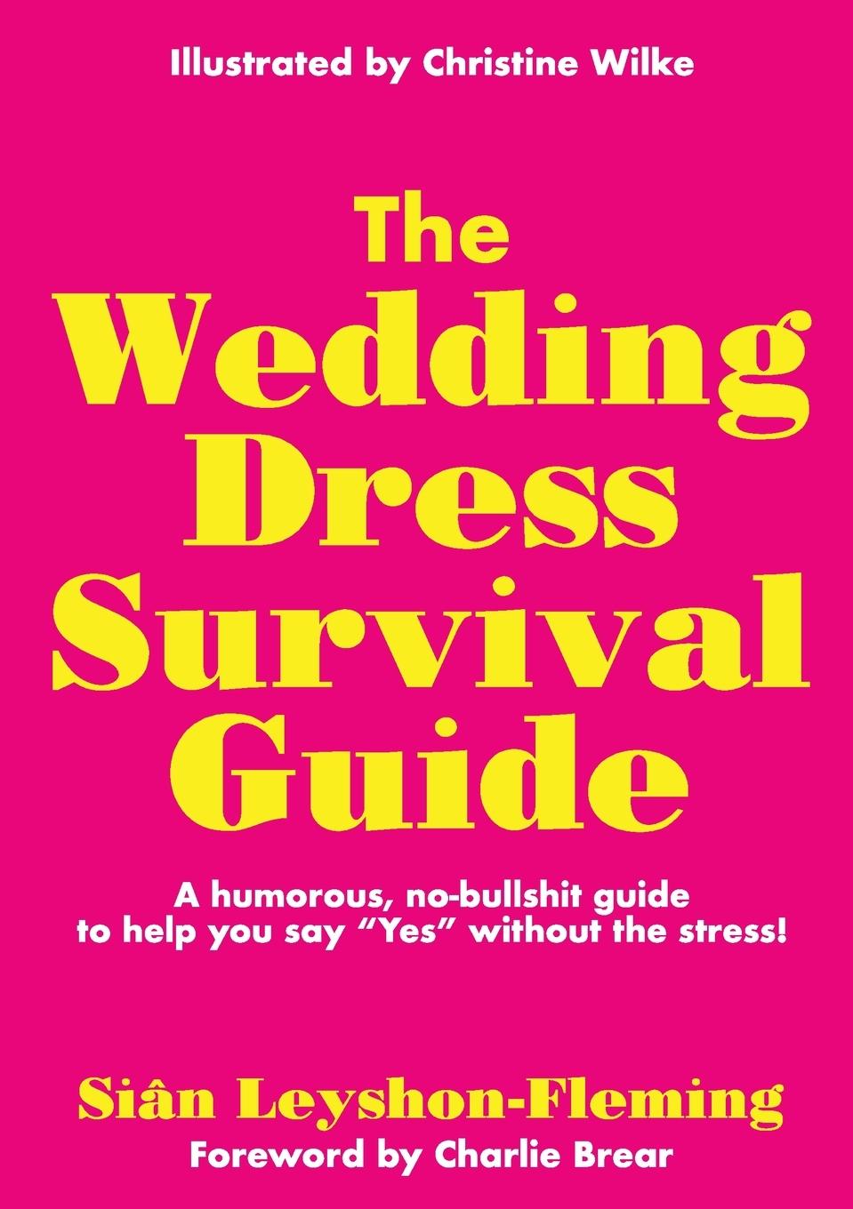 Vorderes Coverbild The Wedding Dress Survival Guide