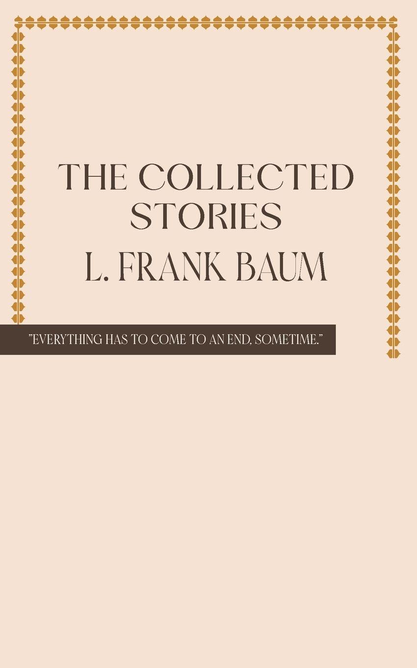 Vorderes Coverbild The Collected Stories of L. Frank Baum