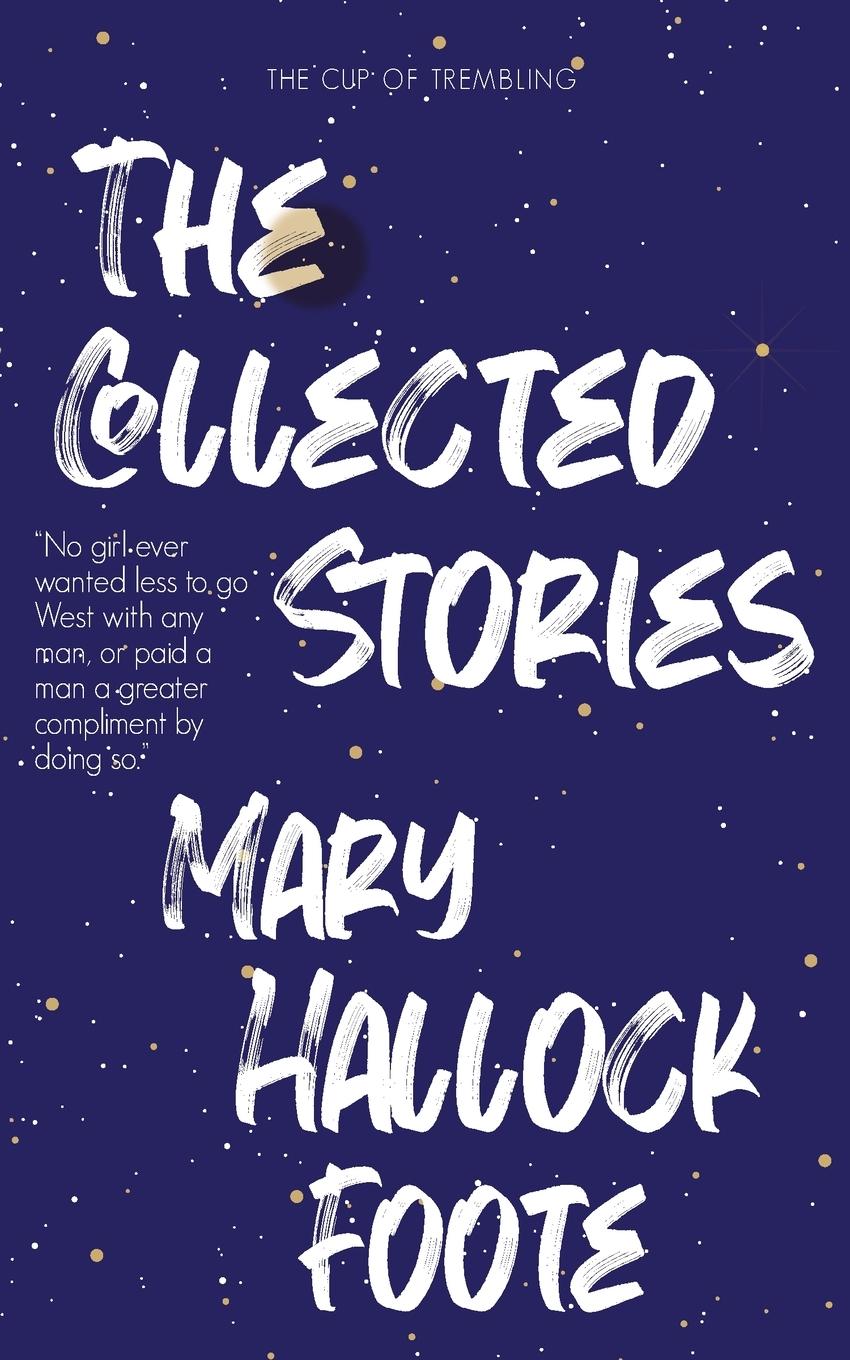 Vorderes Coverbild The Collected Stories of Mary Hallock Foote
