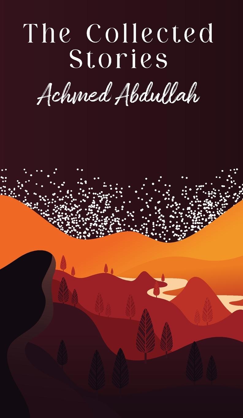 Vorderes Coverbild The Collected Stories of Achmed Abdullah