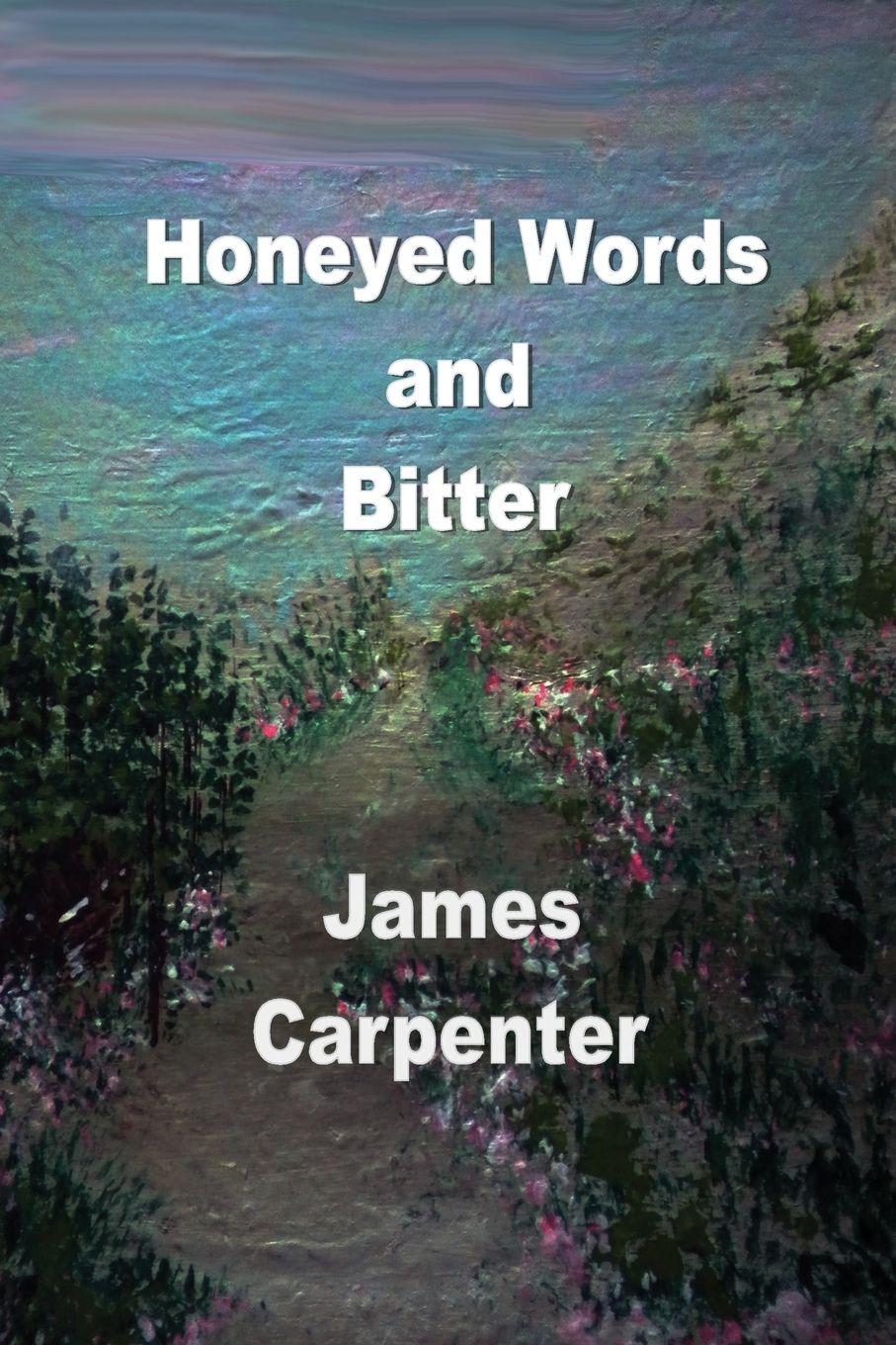 Vorderes Coverbild Honeyed Words and Bitter
