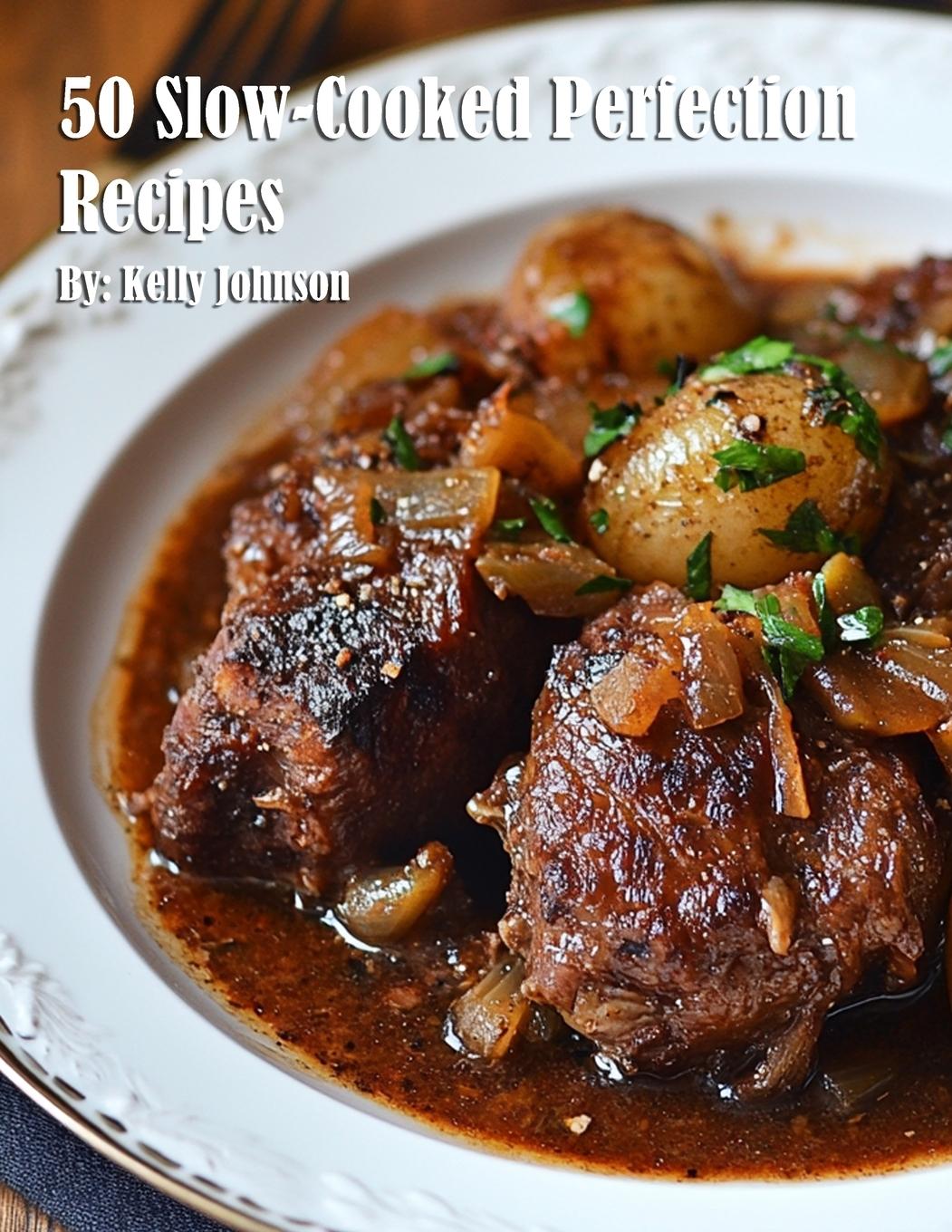 Vorderes Coverbild 50 Slow-Cooked Perfection Recipes