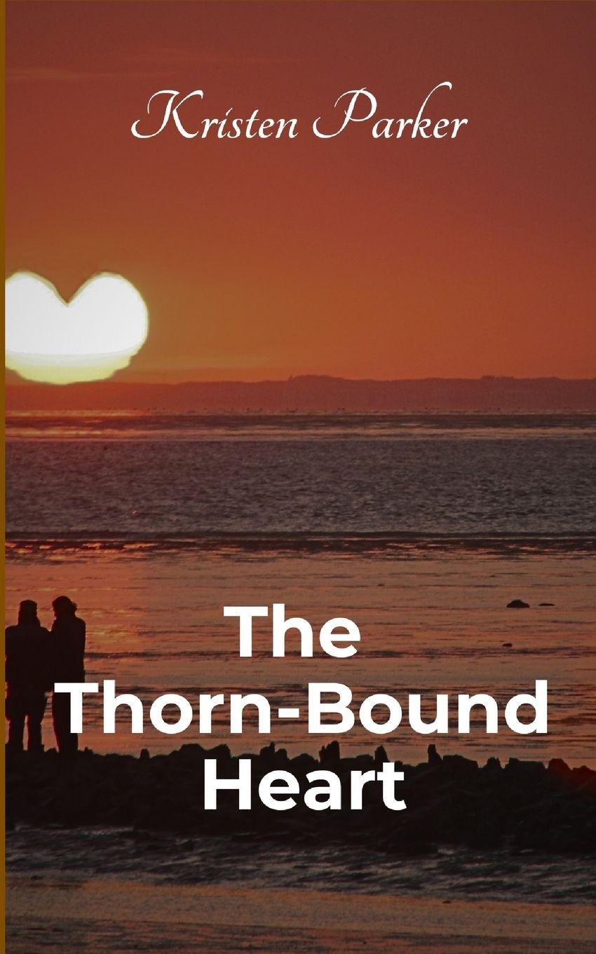 Vorderes Coverbild The Thorn-Bound Heart
