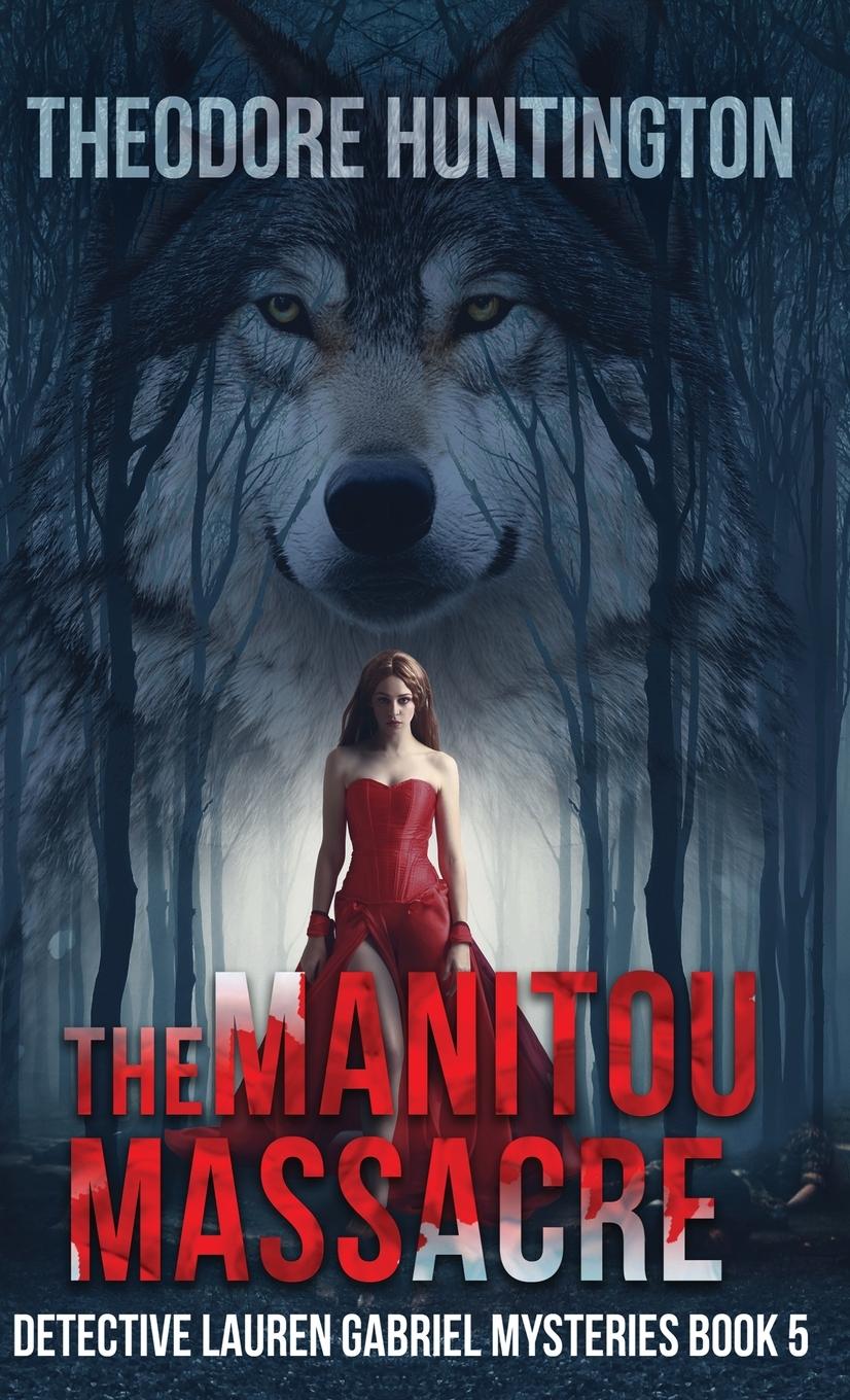 Vorderes Coverbild The Manitou Massacre