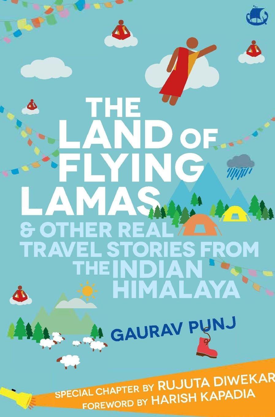 Vorderes Coverbild The Land of Flying Lamas & Other Real Travel Stories From the Indian Himalaya
